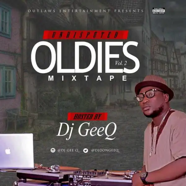 Dj GeeQ - Oldies Mixtape Vol.2